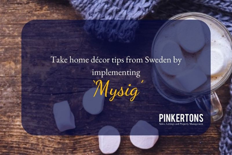 Take home décor tips from Sweden by implementing ‘Mysig’!